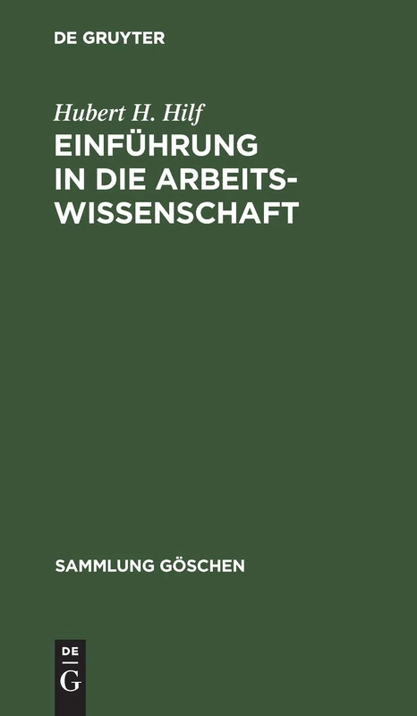 Einführung in die Arbeitswissenschaft: 2175 (Sammlung Göschen)