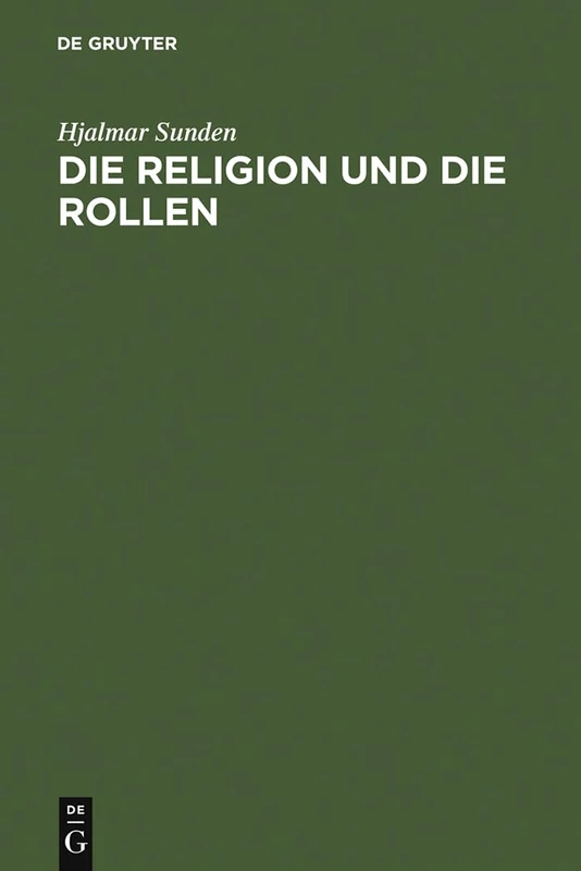 Die Religion Und Die Rollen: Eine Psychologische Untersuchung Der Frömmigkeit
