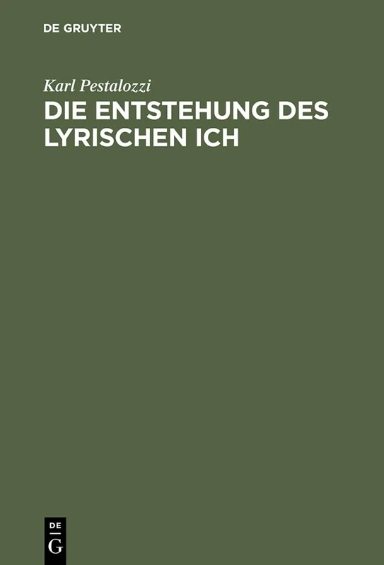 Die Entstehung Des Lyrischen Ich: Studien Zum Motiv Der Erhebung in Der Lyrik