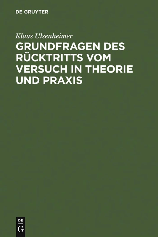Grundfragen des Rücktritts vom Versuch in Theorie und Praxis - Image 1
