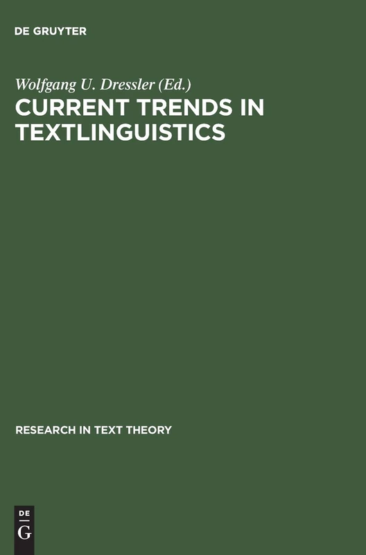 Current Trends in Textlinguistics: 2 (Research in Text Theory, 2)