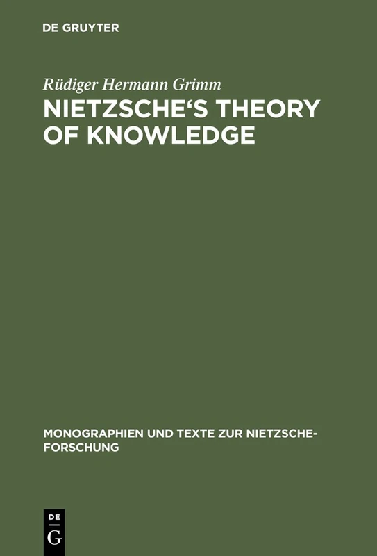 De Gruyter Nietzsche's Theory of Knowledge - Monographien 4