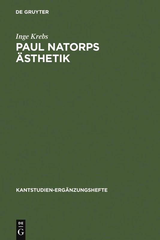 Paul Natorps Ästhetik: 109 (Kantstudien-Ergänzungshefte)