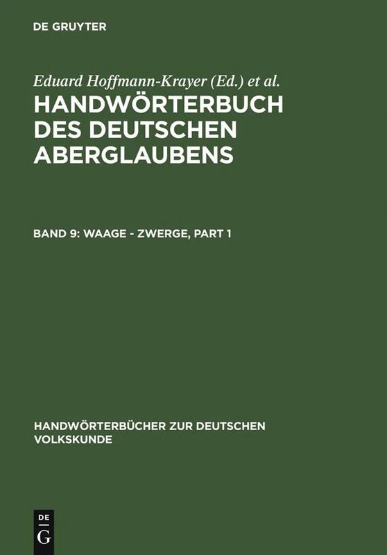 Waage - Zwerge (Handwörterbücher Zur Deutschen Volkskunde)