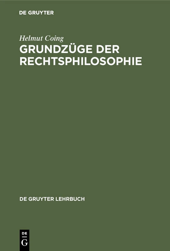 Grundzüge der Rechtsphilosophie (de Gruyter Lehrbuch)