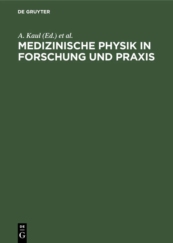 De Gruyter - Medizinische Physik in Forschung Und Praxis