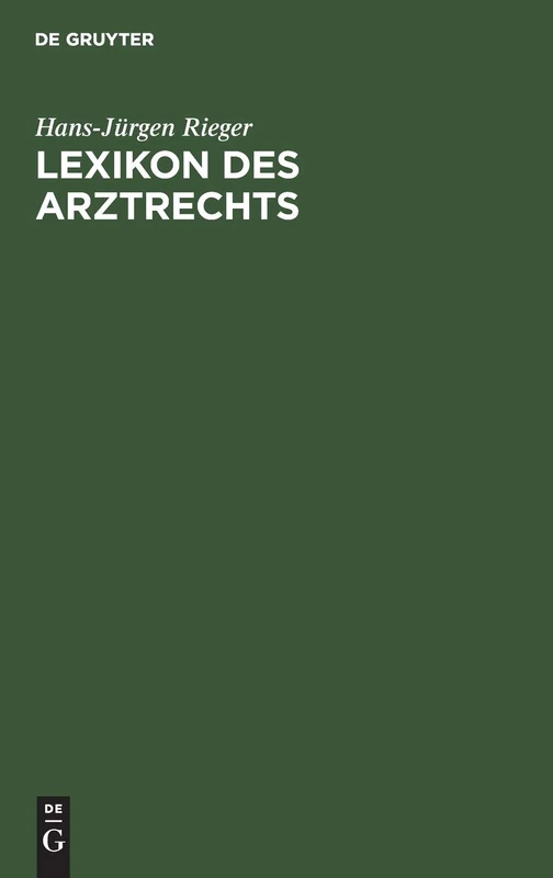 De Gruyter Lexikon des Arztrechts - Medical Law Book