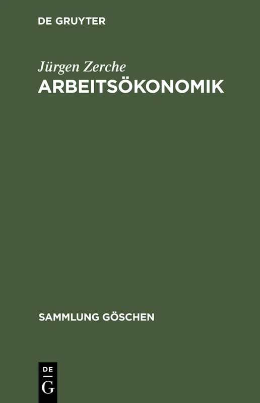 Arbeitsökonomik: 2006 (Sammlung Göschen)