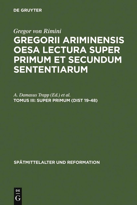 Super Primum (Dist 19-48) (Spätmittelalter Und Reformation): 8
