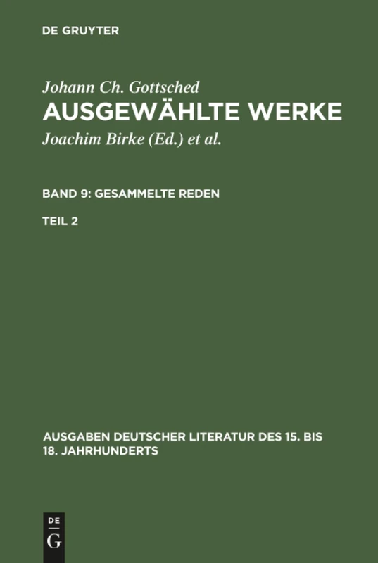 Ausgewählte Werke, Bd 9/Tl 2, Ausgaben deutscher Literatur des 15. bis 18. Jahrhunderts Band 9/Teil 2: Ausgewählte Werke. Gesammelte Reden: 70