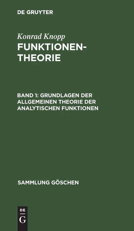 Grundlagen der allgemeinen Theorie der analytischen Funktionen: 2125 (Sammlung Göschen)