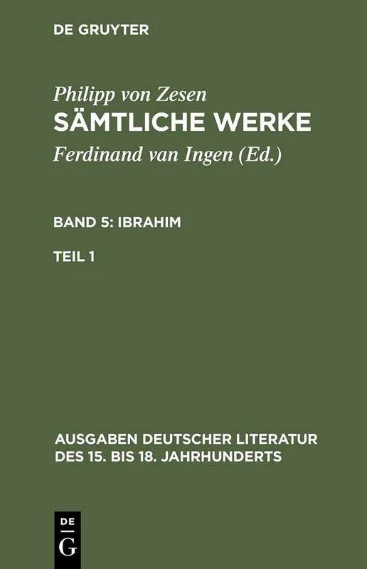 Sämtliche Werke. Bd 5: Ibrahim. Bd 5/Tl 1: 74 (Ausgaben Deutscher Literatur Des 15. Bis 18. Jahrhunderts)