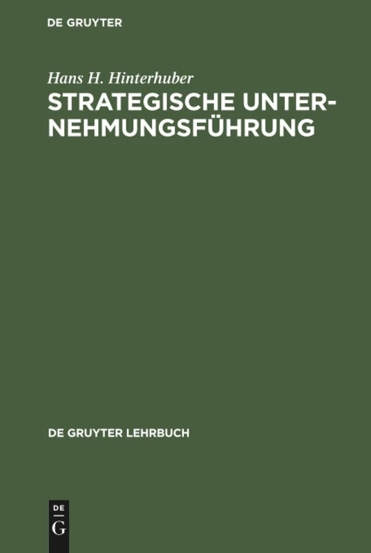 Strategische Unternehmungsführung (de Gruyter Lehrbuch)
