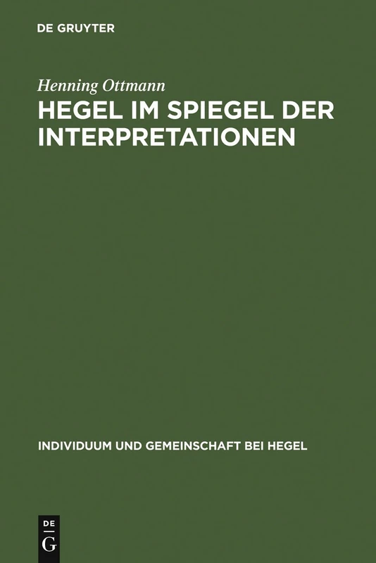Hegel im Spiegel der Interpretationen: 11 (Quellen Und Studien Zur Philosophie)