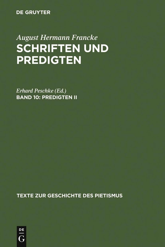Predigten II: 10 (Texte Zur Geschichte Des Pietismus)