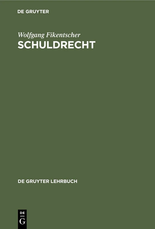 Schuldrecht: Neubearbeitete Auflage (de Gruyter Lehrbuch)