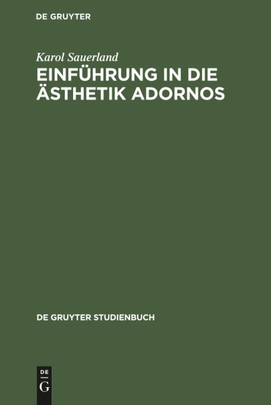 Einführung in die Ästhetik Adornos (de Gruyter Studienbuch)