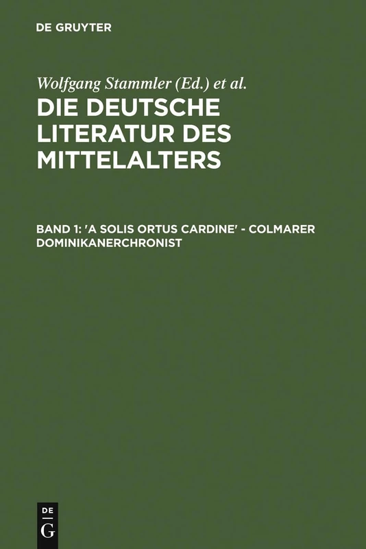 'A solis ortus cardine' - Colmarer Dominikanerchronist: 1 (Verfasserlexikon)