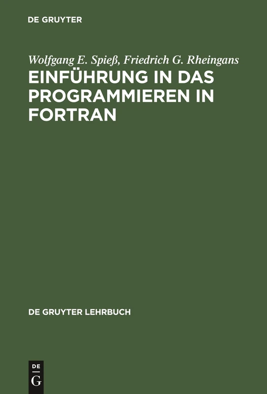 Einführung in das Programmieren in FORTRAN (de Gruyter Lehrbuch)