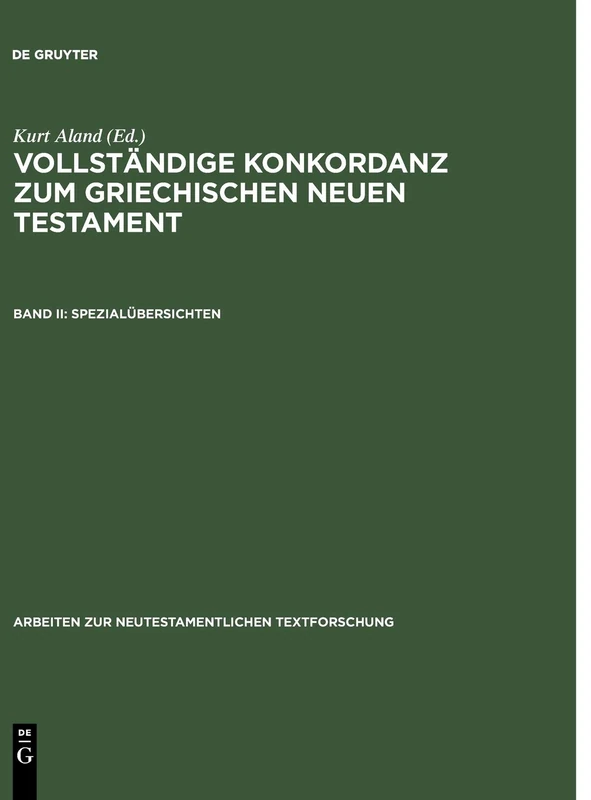 Spezialübersichten (Arbeiten zur Neutestamentlichen Textforschung, 4/2)