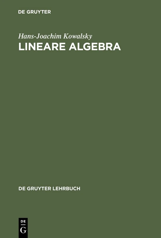 Lineare Algebra (de Gruyter Lehrbuch)