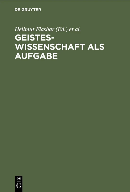 Geisteswissenschaft als Aufgabe: Kulturpolitische Perspektiven Und Aspekte