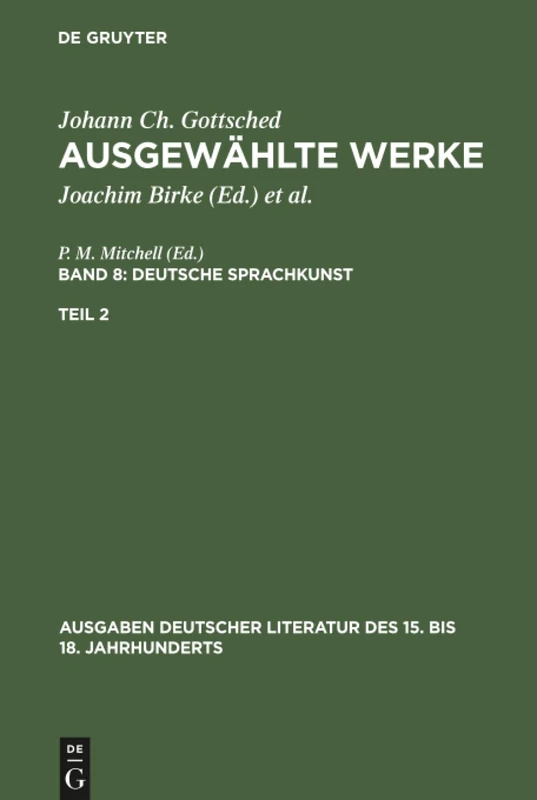 Ausgewählte Werke, Bd 8/Tl 2, Ausgaben deutscher Literatur des 15. bis 18. Jahrhunderts Band 8/Teil 2: Ausgewählte Werke. Deutsche Sprachkunst: 81