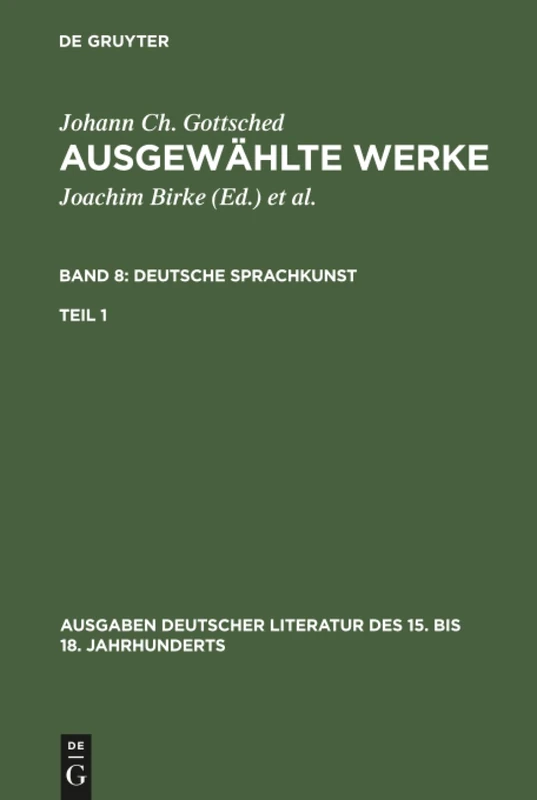 Ausgewählte Werke, Bd 8/Tl 1, Ausgaben deutscher Literatur des 15. bis 18. Jahrhunderts Band 8/Teil 1: Ausgewählte Werke. Deutsche Sprachkunst: 80