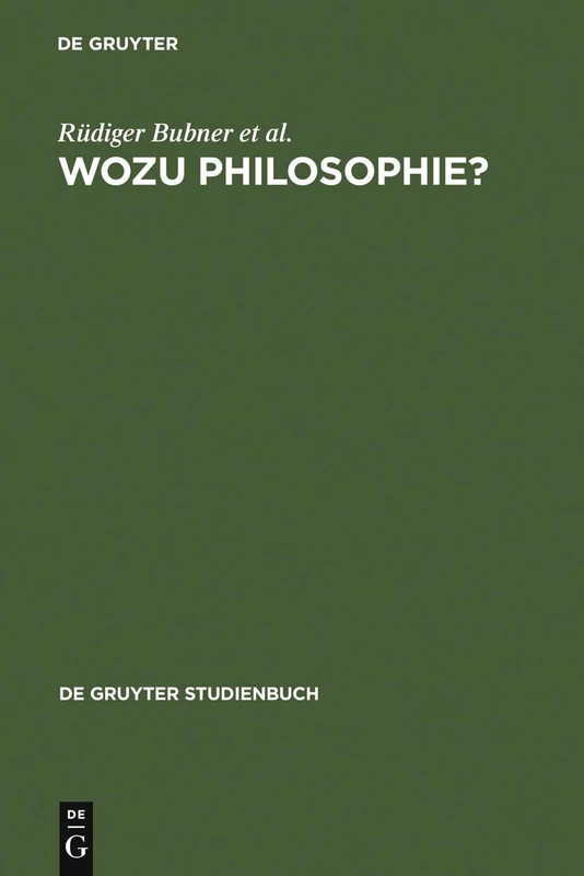 Wozu Philosophie?: Stellungnahmen Eines Arbeitskreises (de Gruyter Studienbuch)