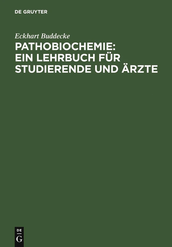 Pathobiochemie: Ein Lehrbuch für Studierende und Ärzte