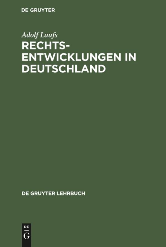 Rechtsentwicklungen in Deutschland (de Gruyter Lehrbuch)