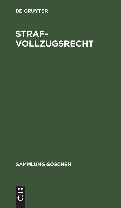 Strafvollzugsrecht: 2803 (Sammlung Göschen)