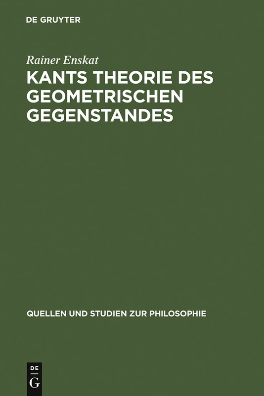 De Gruyter Kants Theorie des geometrischen Gegenstandes - Book