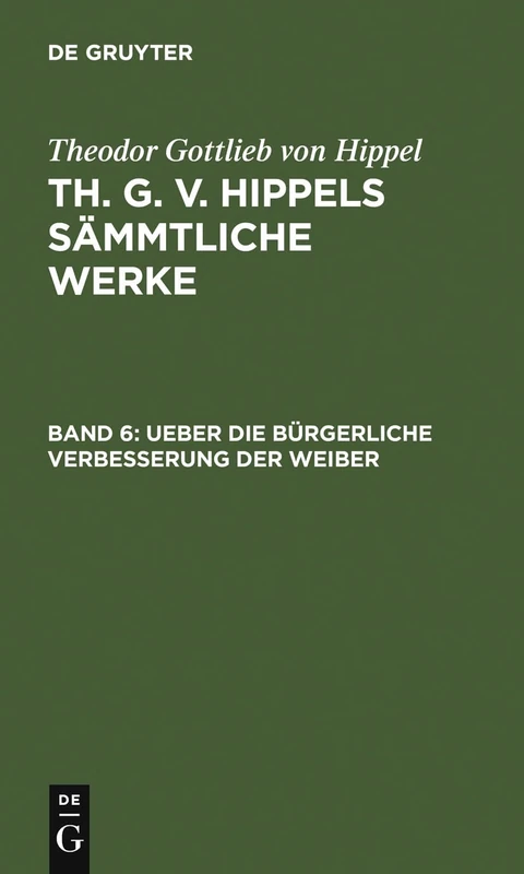 Ueber Die Bürgerliche Verbesserung Der Weiber