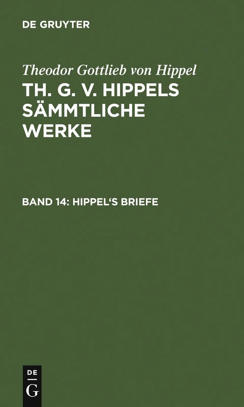 Hippel's Briefe: Von 1775 Bis 1785