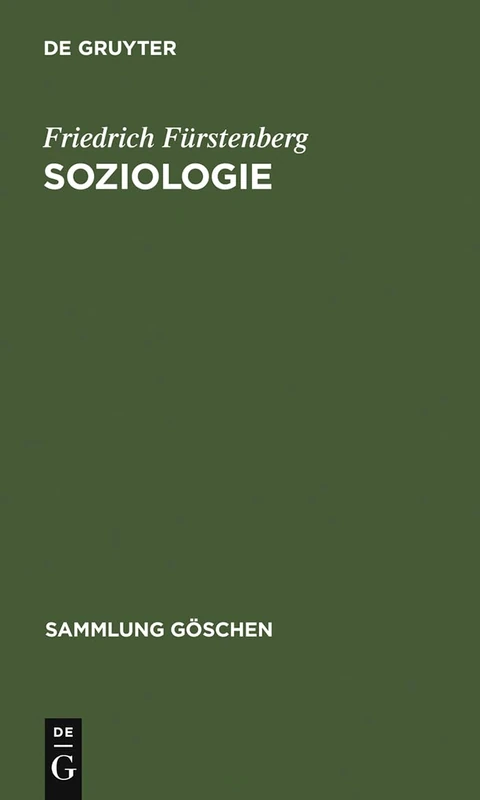 Soziologie: Hauptfragen Und Grundbegriffe: 2102 (Sammlung Göschen)