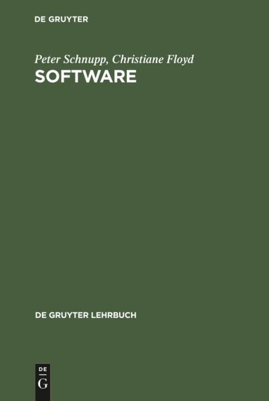 Software: Programmentwicklung Und Projektorganisation (de Gruyter Lehrbuch)
