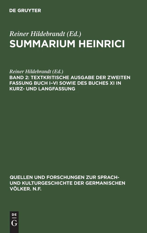 Textkritische Ausgabe der zweiten Fassung Buch I-VI sowie des Buches XI in Kurz- und Langfassung: 78 (Quellen Und Forschungen Zur Sprach- Und Kulturgeschichte der)