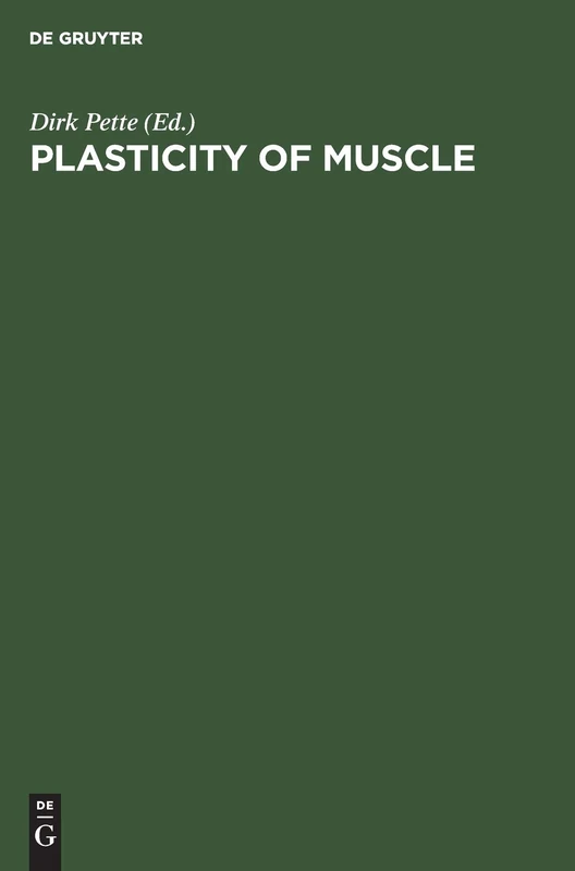 Plasticity of Muscle: Proceedings of a Symposium held at the University of Konstanz, Germany, September 23–28, 1979