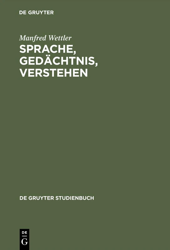 Sprache, Gedächtnis, Verstehen (de Gruyter Studienbuch)