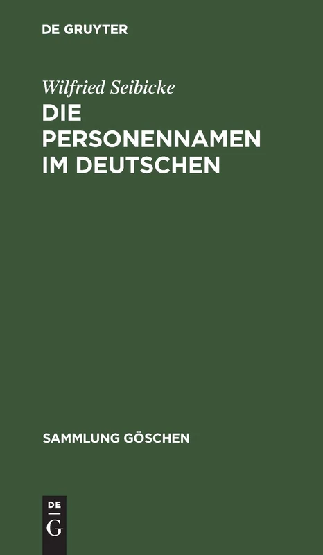Die Personennamen im Deutschen: 2218 (Sammlung Göschen)