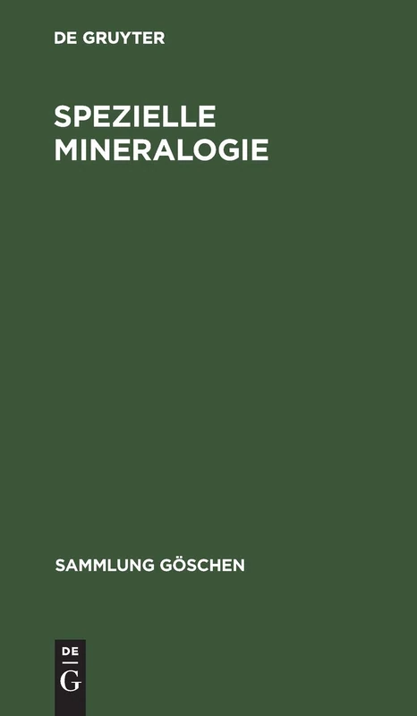 Spezielle Mineralogie: 2622 (Sammlung Göschen)