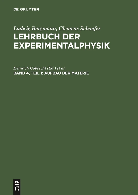 Aufbau Der Materie: Zum Gebrauch Bei Akademischen Vorlesungen Und Zum Selbststudium: 4