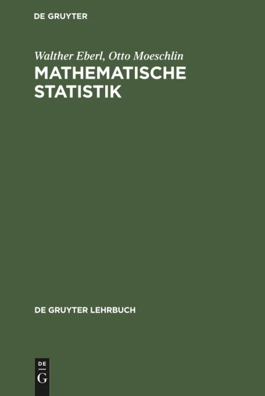 Mathematische Statistik (de Gruyter Lehrbuch)
