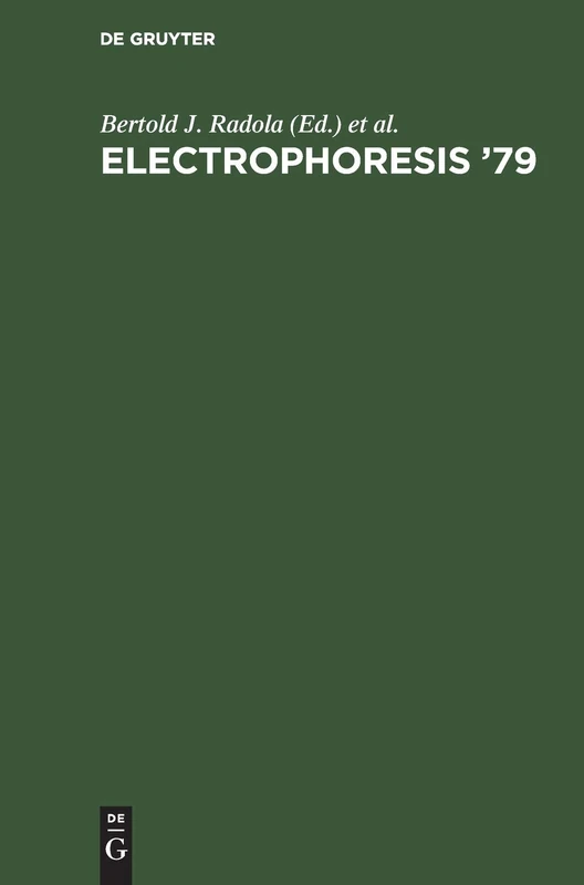 Electrophoresis '79: Advanced methods, biochemical and clinical applications. Proceedings of the Second International Conference on Electrophoresis, Munich, Germany, October 15–17, 1979