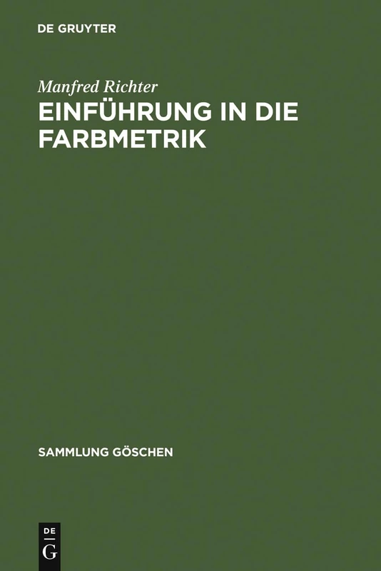 Einführung in die Farbmetrik: 2608 (Sammlung Göschen)