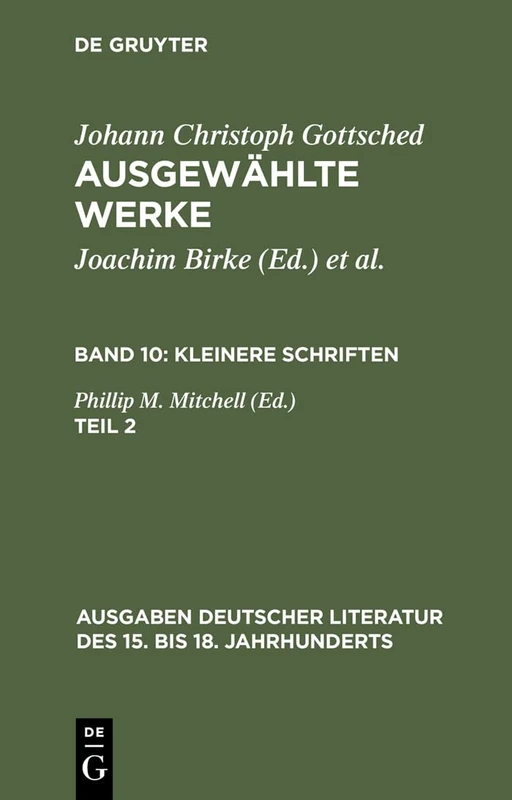 Kleinere Schriften. Zweiter Teil: Ausgewahlte Werke. Bd 10: Kleinere Schriften. Bd 10/Tl 2: 92 (Ausgaben Deutscher Literatur Des 15. Bis 18. Jahrhunderts)