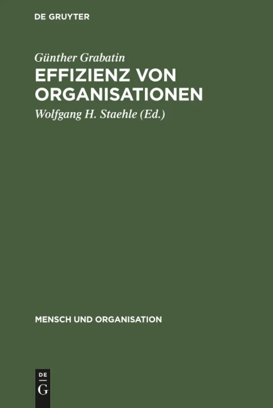 Effizienz von Organisationen: 8 (Mensch Und Organisation)