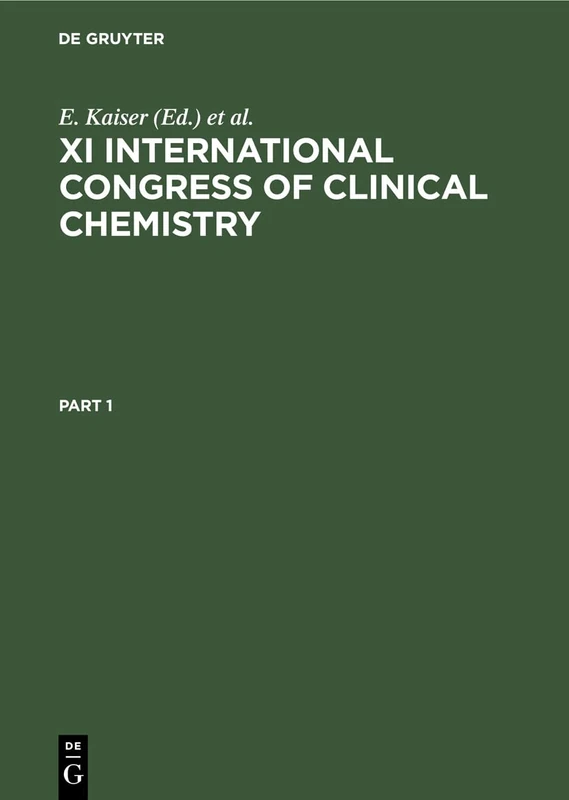 XI International Congress of Clinical Chemistry: Proceedings, Vienna, Austria, August 30–September 5, 1981