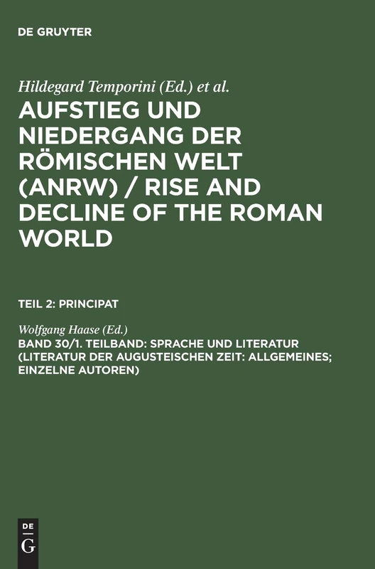 Sprache Und Literatur (Literatur Der Augusteischen Zeit: Allgemeines; Einzelne Autoren): 2